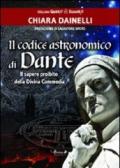 Il codice astronomico di Dante. Il sapere proibito della Divina Commedia