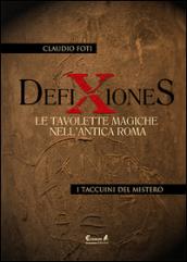 Defixiones. Le tavolette magiche nell'antica Roma