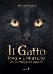 Il gatto. Magia e mistero di un disegno divino