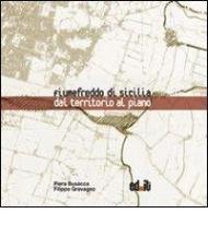 Fiumefreddo di Sicilia. Dal territorio al piano. Con CD-ROM