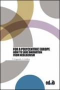 For a polycentric Europe. How to save innovation from neoliberism