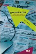 Giornali.it/2.0. La storia dei siti Internet dei principali quotidiani italiani