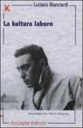 La kultura laboro. Ediz. multilingue