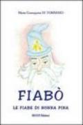 Fiabò. Le fiabe di nonna Pina