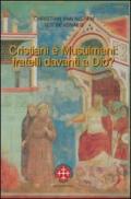 Cristiani e musulmani: fratelli davanti a Dio?