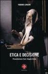 Etica della decisione. Prospettive filosofico-teologiche ed esperenziali