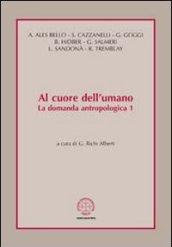 Al cuore dell'umano. La domanda antropologica: 1