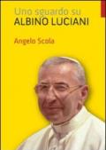 Sguardo su Albino Luciani (Uno)