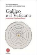 Galileo e il Vaticano. Storia della Pontificia Commissione di Studio sul Caso Galileo (1981-1992)