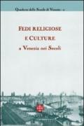 Fedi religiose e culture a Venezia nei Secoli