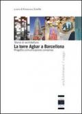 La torre Agbar a Barcellona: progetto, comunicazione, consenso