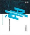 Community/architecture. Documents from the Festival architettura 5 (2009-2010). Ediz. italiana e inglese