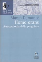 Homo orans. Antropologia della preghiera