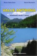 Valle Antrona. Escursioni, storia e natura
