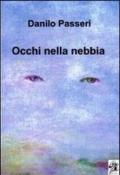 Occhi nella nebbia