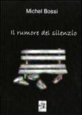 Il rumore del silenzio