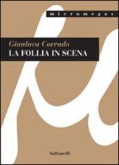 La follia in scena