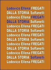 Fregati dalla storia