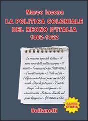La politica coloniale del Regno d'Italia (1882-1922)