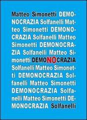 Demonocrazia. Critica all'inganno democratico