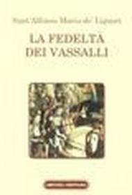 La fedeltà de' vassalli