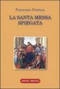 La santa messa spiegata