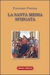 La santa messa spiegata