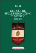 Encicliche sulle persecuzioni in Messico (1926-1937)