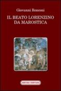 Il beato Lorenzino da Marostica nella storia e nel culto