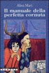 Il manuale della perfetta cornuta