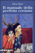 Il manuale della perfetta cornuta