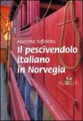 Il pescivendolo italiano in Norvegia