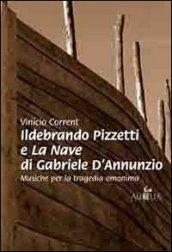 Ildebrando Pizzetti e la nave di Gabriele D'Annunzio. Musiche per la tragedia omonima