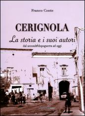 Cerignola. La storia e i suoi autori dal dopoguerra ad oggi