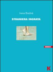 Straniera ingrata