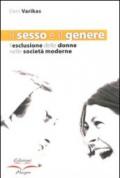 Il sesso e il genere. L'esclusione delle donne nelle società moderne