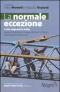 La normale eccezione. Lotte migranti in Italia