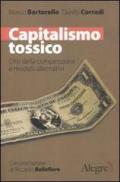 Capitalismo tossico. Crisi della competizione e modelli alternativi