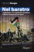 Nel baratro. I Palestinesi, l'occupazione israeliana, il Muro, il sequestro Arrigoni