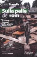 Sulla pelle dei rom. Il Piano Nomadi della giunta Alemanno