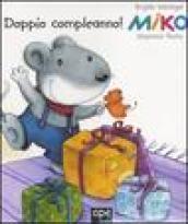 Doppio compleanno! Miko