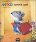 Miko cambia casa