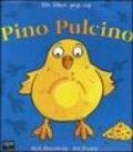 Pino pulcino. Libro pop-up