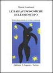 Le basi astronomiche dell'oroscopo. Dalla sfera celeste al cerchio zodiacale