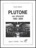 Plutone. Con effemeridi dal 1582 al 2020