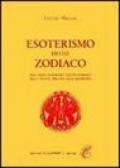 Esoterismo dello zodiaco. Dal Nilo interiore dello zodiaco alla selva oscura dell'oroscopo
