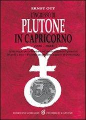 L'ingresso di Plutone in Capricorno 2008-2024. Le strategie per affrontare i prossimi 16 anni nel modo migliore