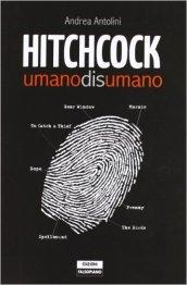 Hitchcock. Umanodisumano