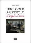 Hitchcock Aristotele. La tragedia al cinema