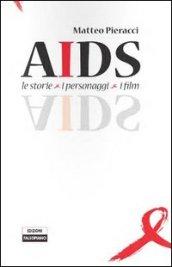 AIDS. Le storie, i personaggi, i film